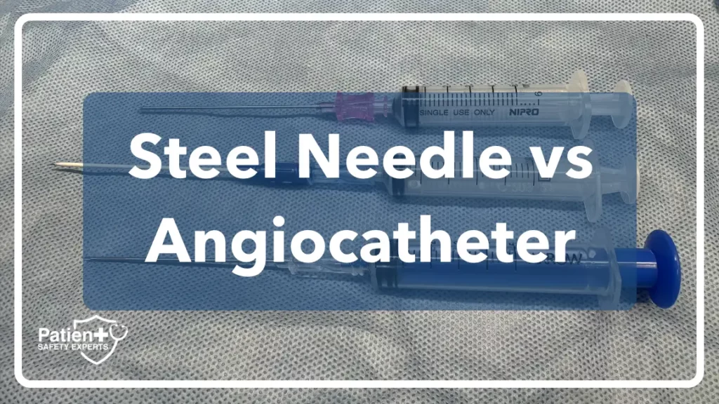 Steel Needle Vs Angiocatheter