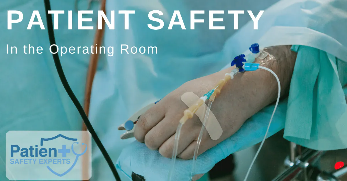 Patient Safety in the Operating Room